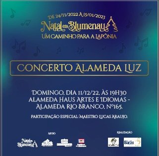 Alameda Luz Concerto Natalino acontece neste domingo em Blumenau