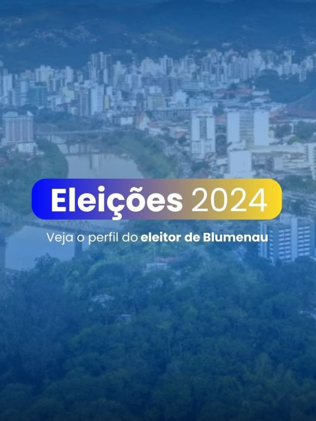 Web Stories: Eleições 2024 - Veja o perfil do eleitor de Blumenau