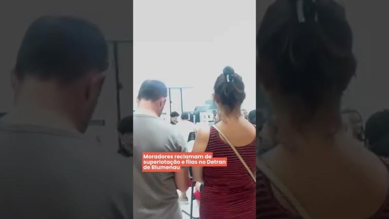 Moradores reclamam de superlotação e filas no Detran de Blumenau