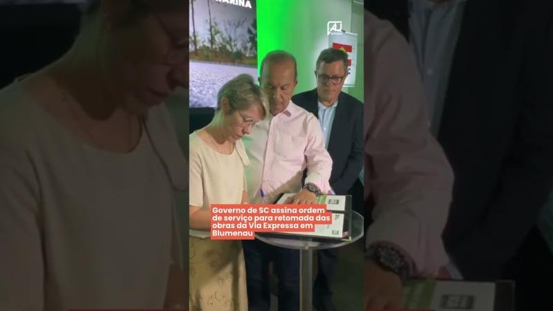 Governo de SC assina ordem de serviço para retomada das obras da Via Expressa em Blumenau