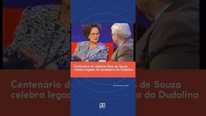 Centenário de Adelina Hess de Souza celebra legado da fundadora da Dudalina