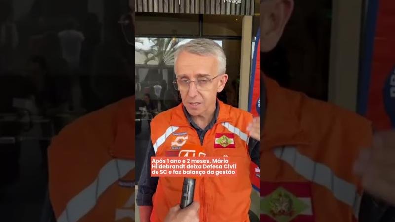 Após 1 ano e 2 meses, Mário Hildebrandt deixa Defesa Civil de SC e faz balanço da gestão